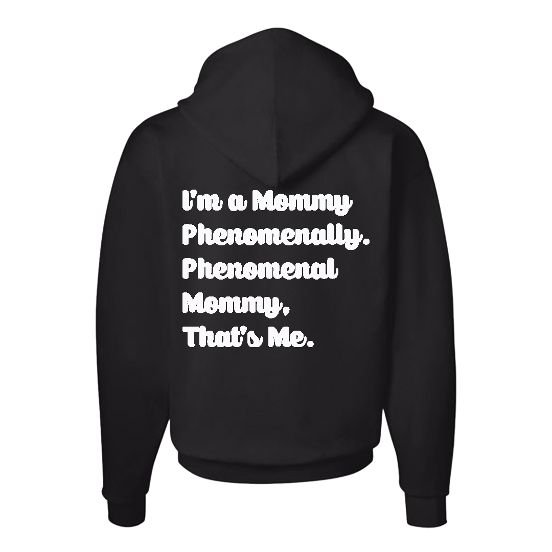 Phenomenal Mommy Hoodie